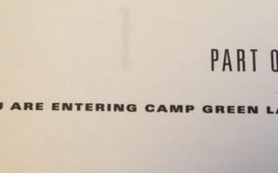 YOU ARE NOW ENTERING CAMP GREEN LAKE.